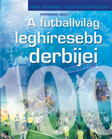 A futballvilág leghíresebb derbijei