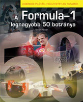 A Formula–1 legnagyobb 50 botránya